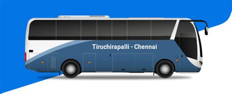 tamil bus touch|tiruchirapalli to chennai bus booking.